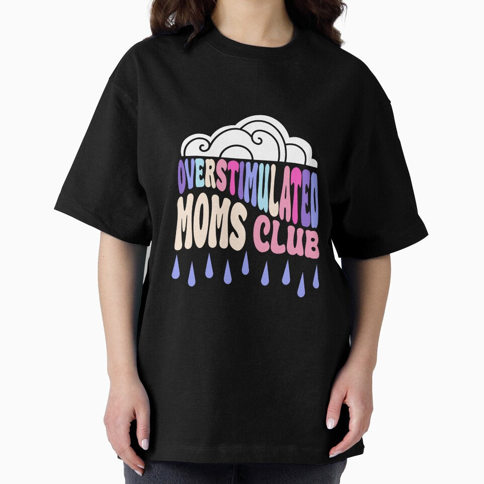 Overstimulated Moms Club by literartyghost