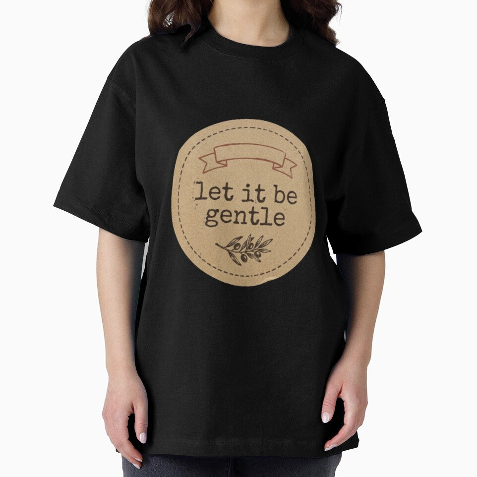 Let It Be Gentle – Spiritual Affirmation Typography Design by CosmicQuietStudio