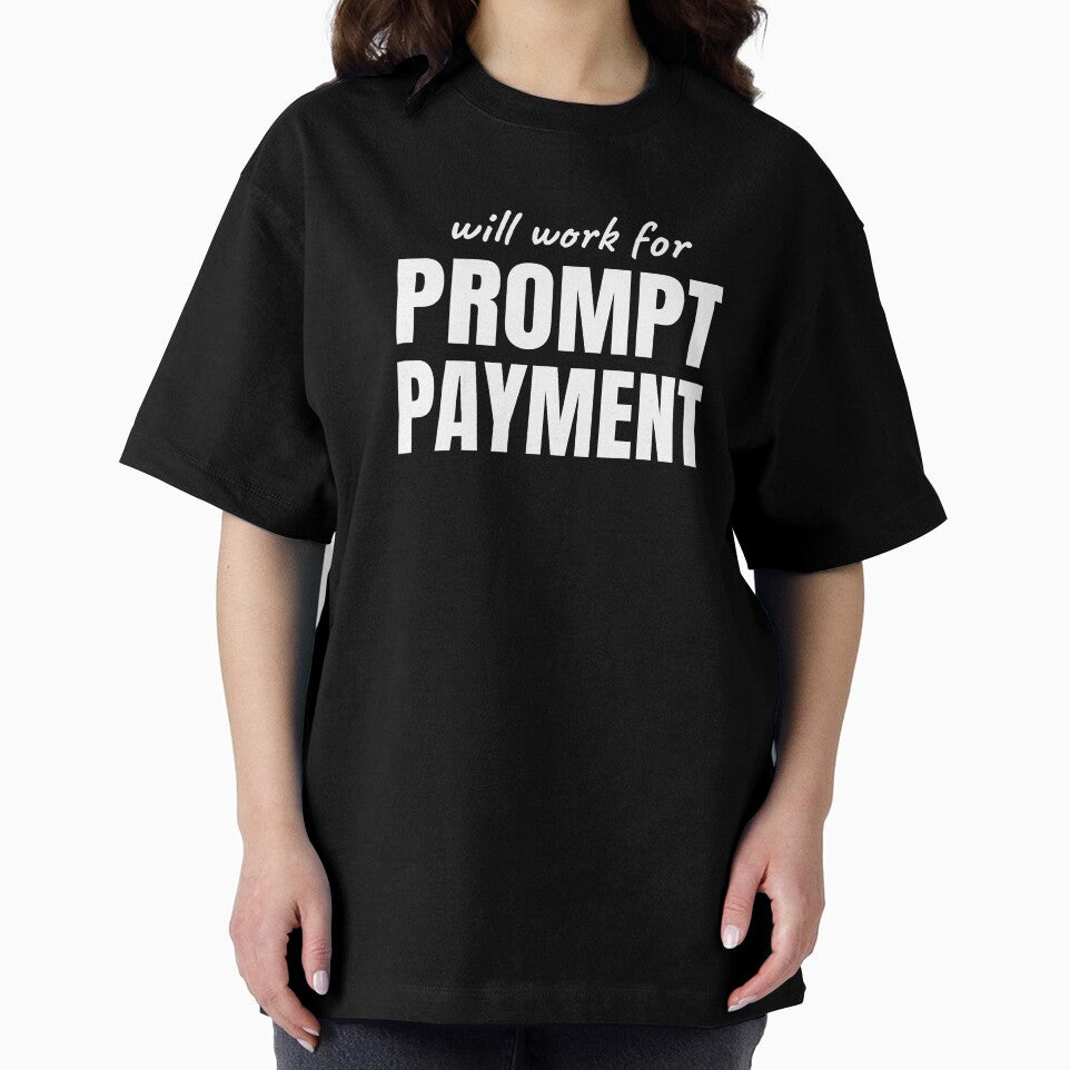 Will Work for Prompt Payment by Preent And I