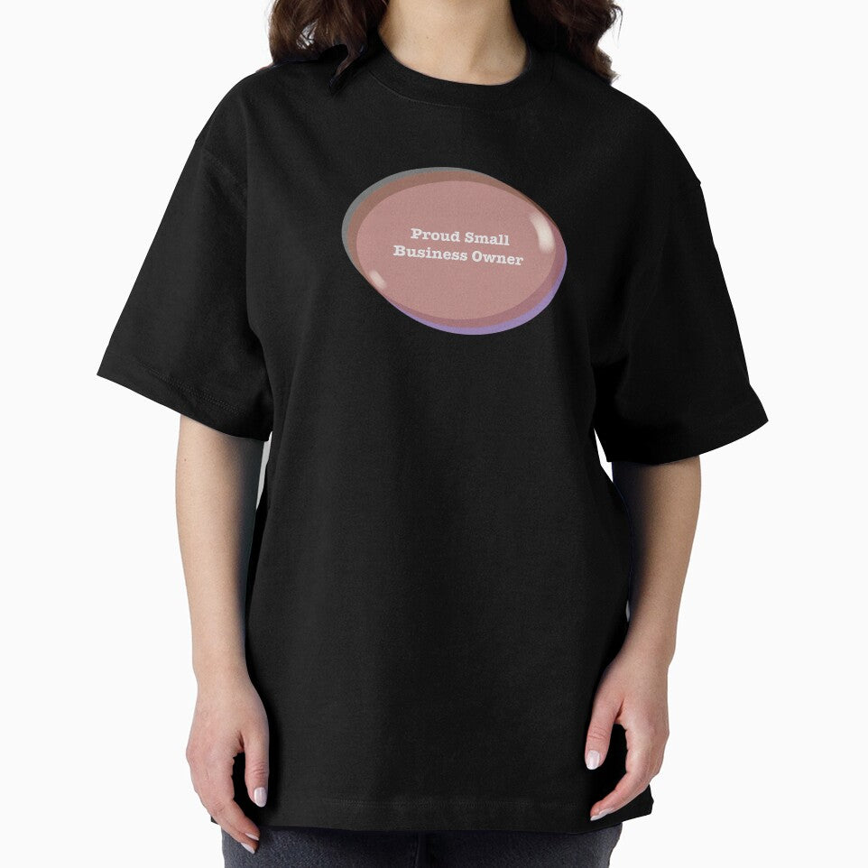 Proud Small Business Owner Oval Text Stickers Prints Posters Wall Art Magnet Home Coffee Cup Decoration TShirt Stationary Notebook Magnet Hat Kitchen Work School Office Redbubble Shop by Saritas Boutique Shop