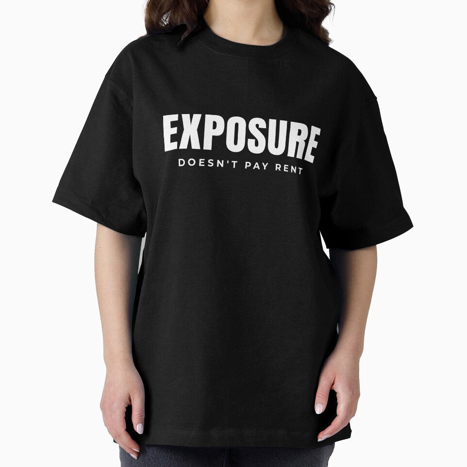 Exposure Doesn't Pay Rent by Preent And I