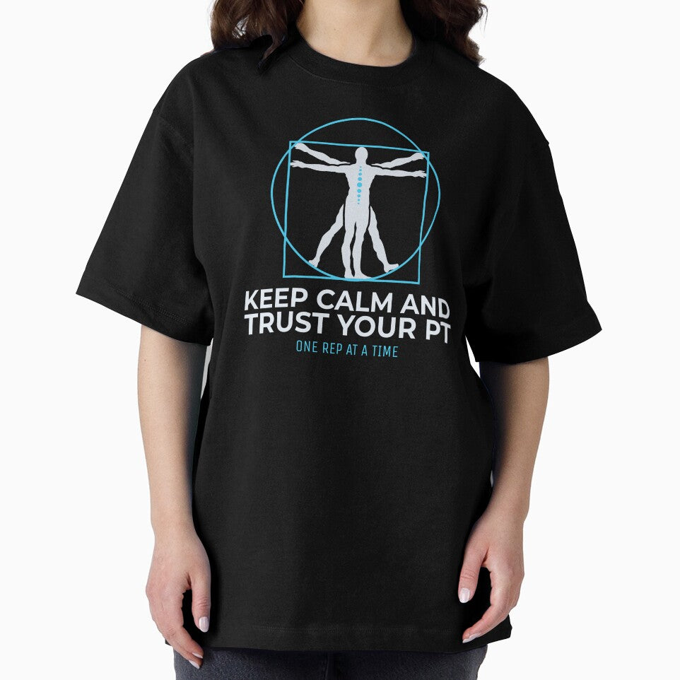 Keep Calm and trust your PT by Texasgal15