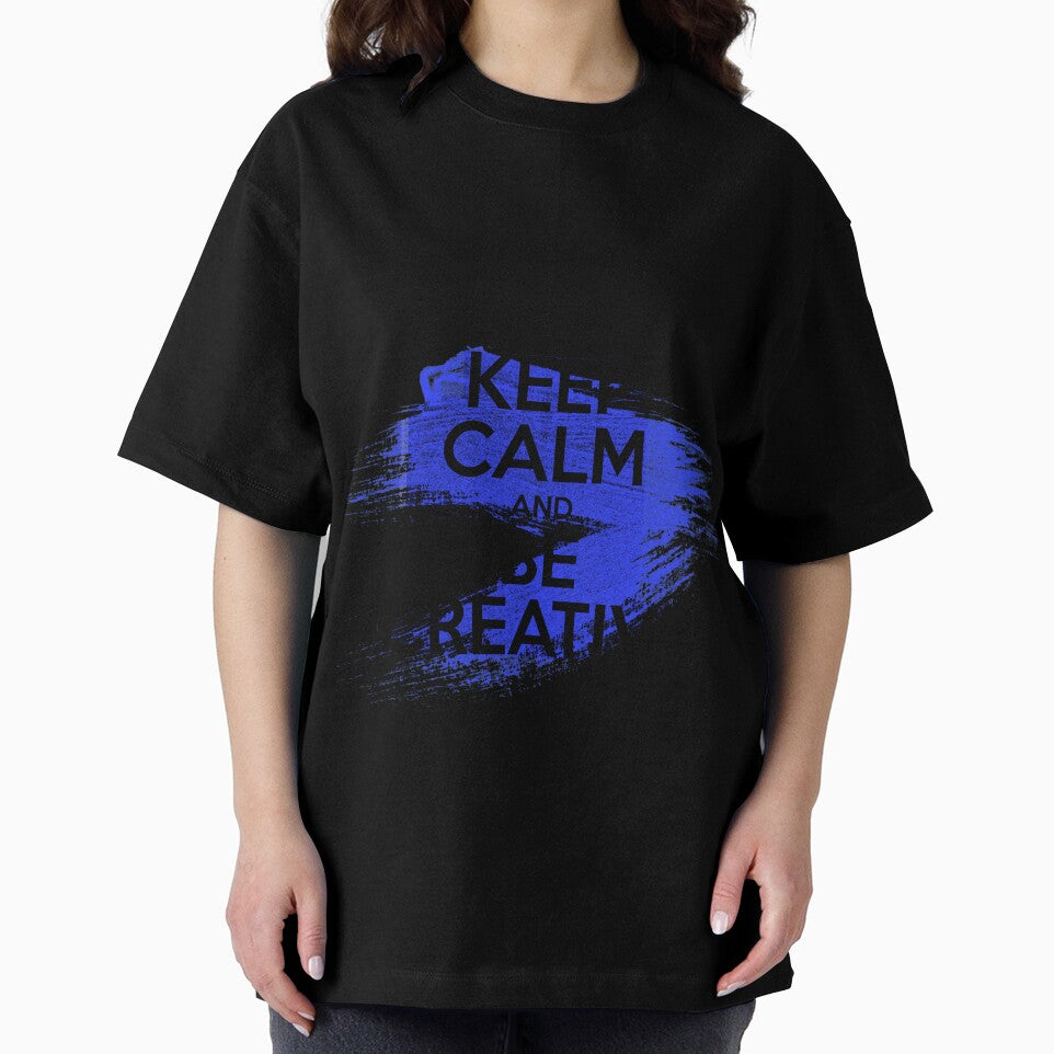 Keep Calm and Be Creative by Eiko1895