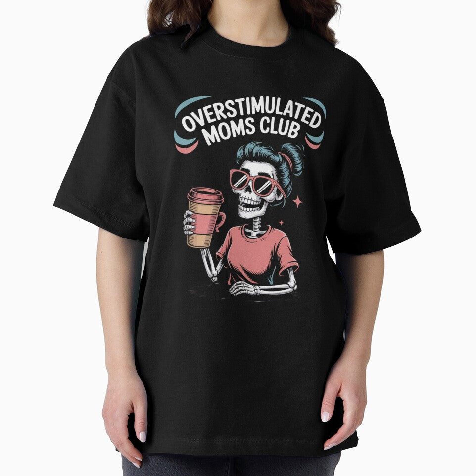 Overstimulated Moms Club by Takemark