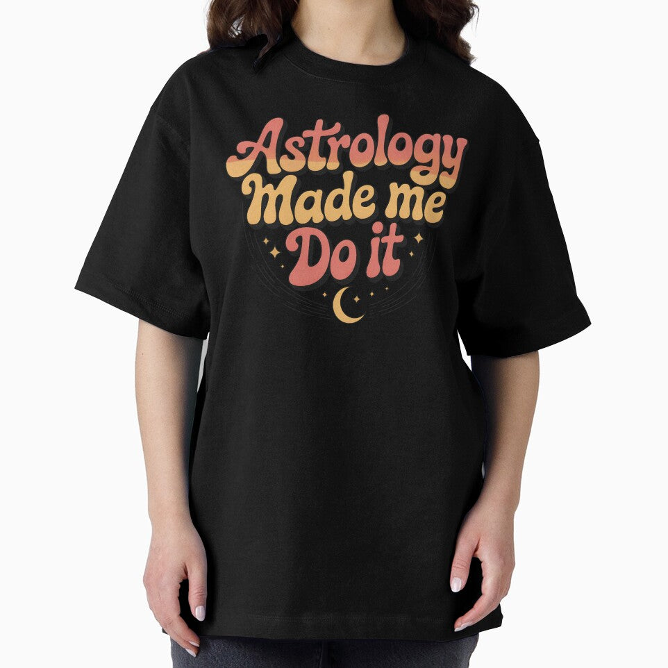 Astrology Made Me Do It by CrypticHMystic