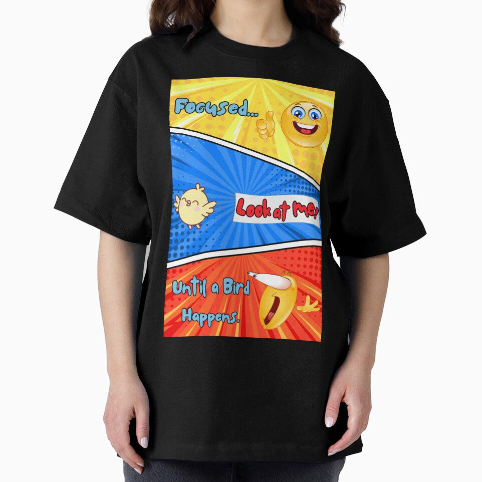 Focused… Until a Bird Happens – Funny Distracted Bird Lover T-Shirt by F.O.M.O. Artifacts From a Broken Alternative Reality