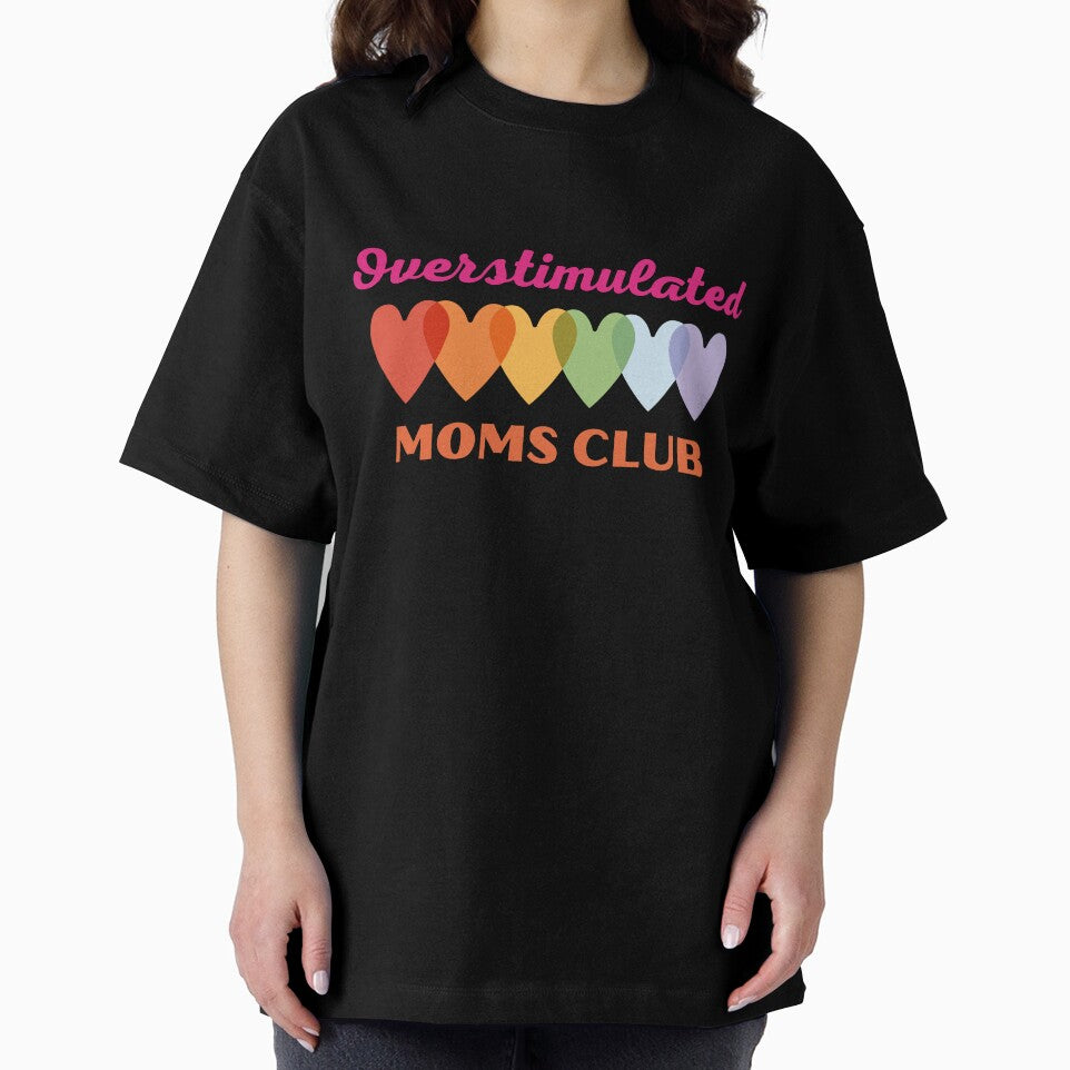 Overstimulated moms club, with rainbow color hearts by NoManDesign