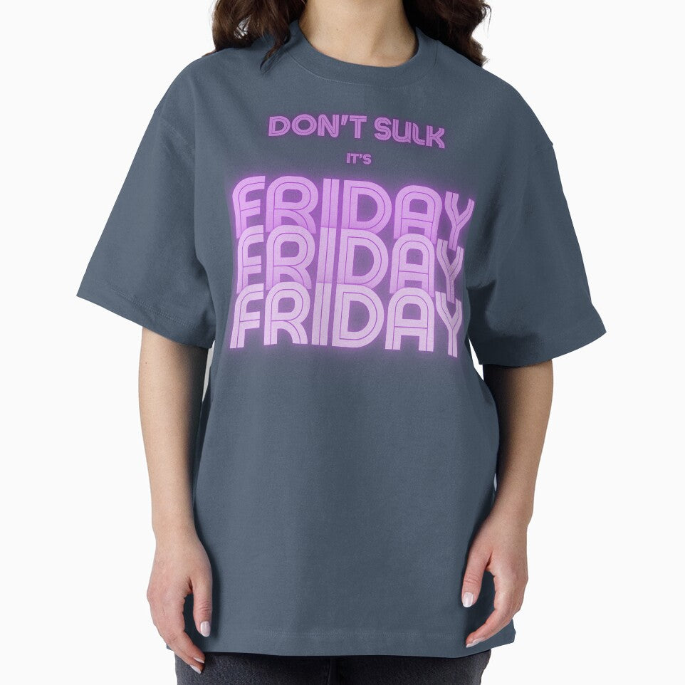 Don't Sulk It's Friday by MarthaPlace