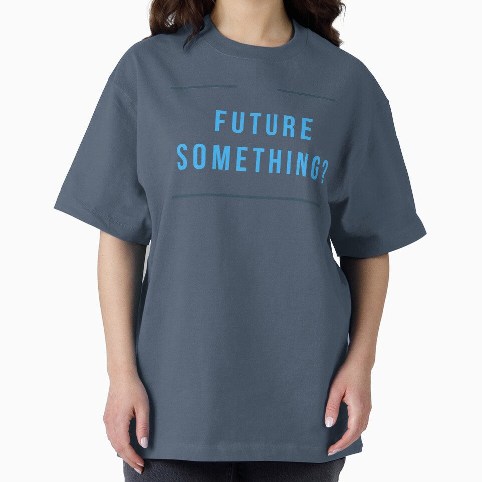 Future Something fun Tee by RBOJCK