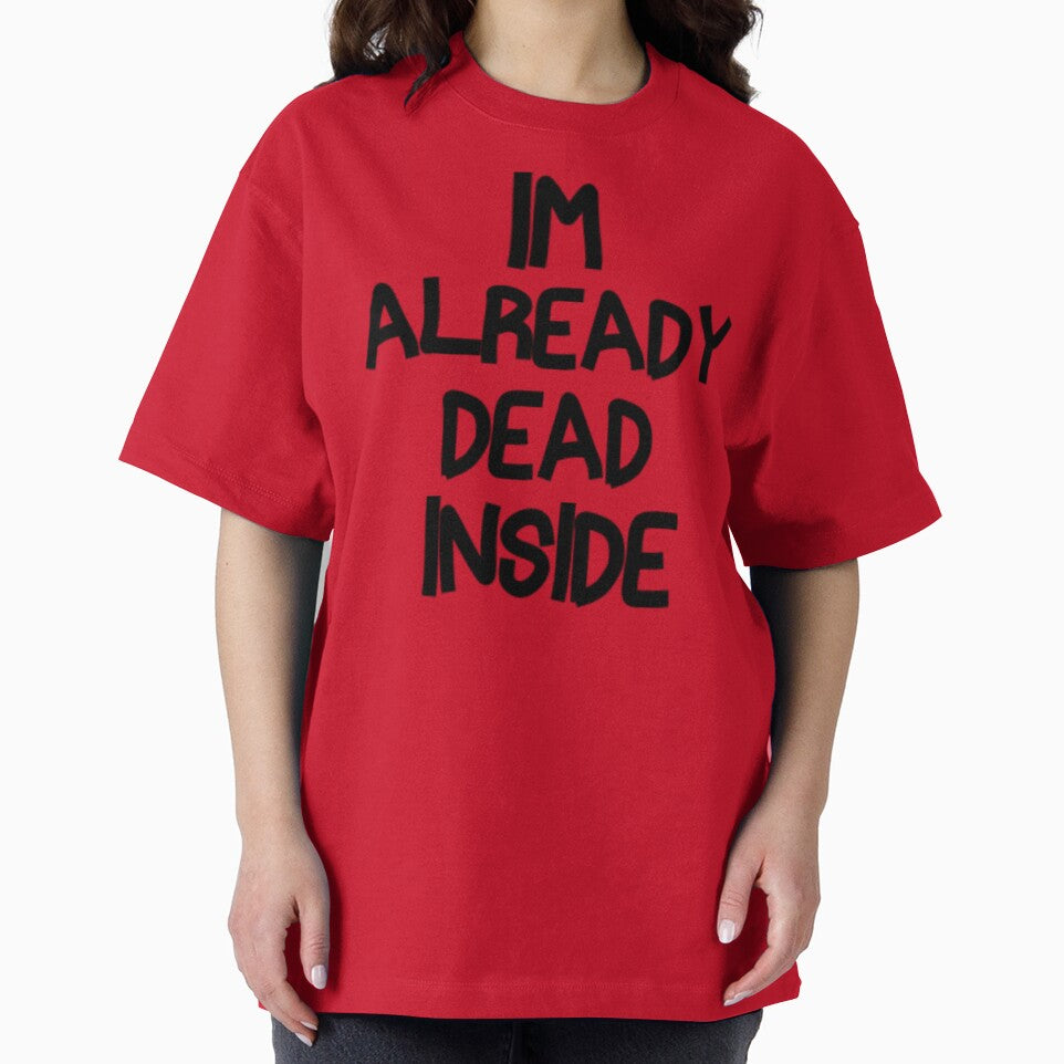 Im Already Dead Inside by Knottygirl