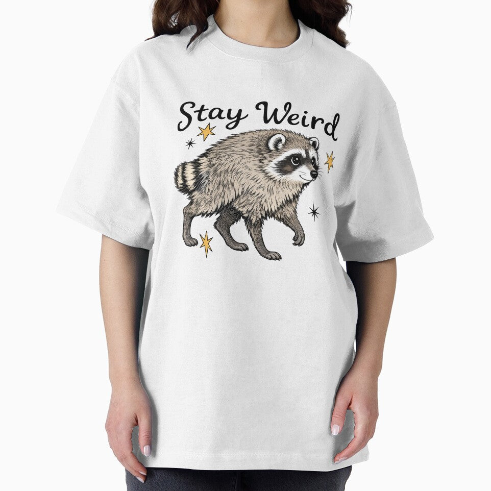 Stay Weird Cute Raccoon by KireVeronica