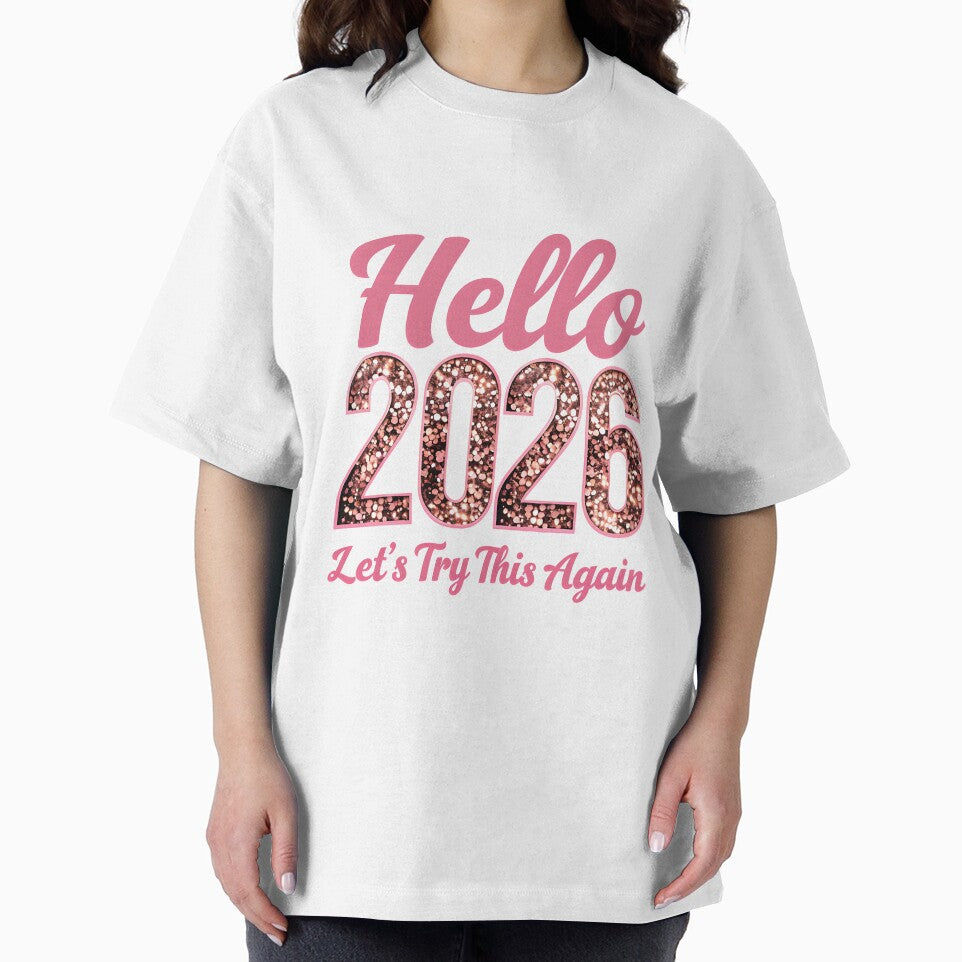 Hello 2026 – Let’s Try This Again (Funny New Year Quote) by GoxyVision