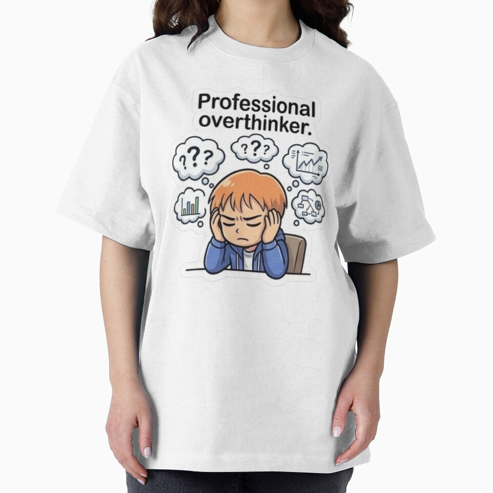 Professional Overthinker. by Designworker