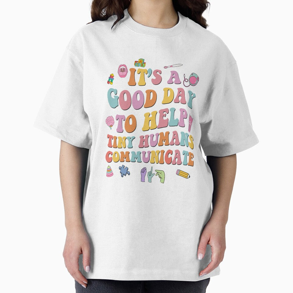 Good Day to Help Tiny Humans Communicate – Cute SLP Pediatric Therapy Appreciation Gifts by minlik