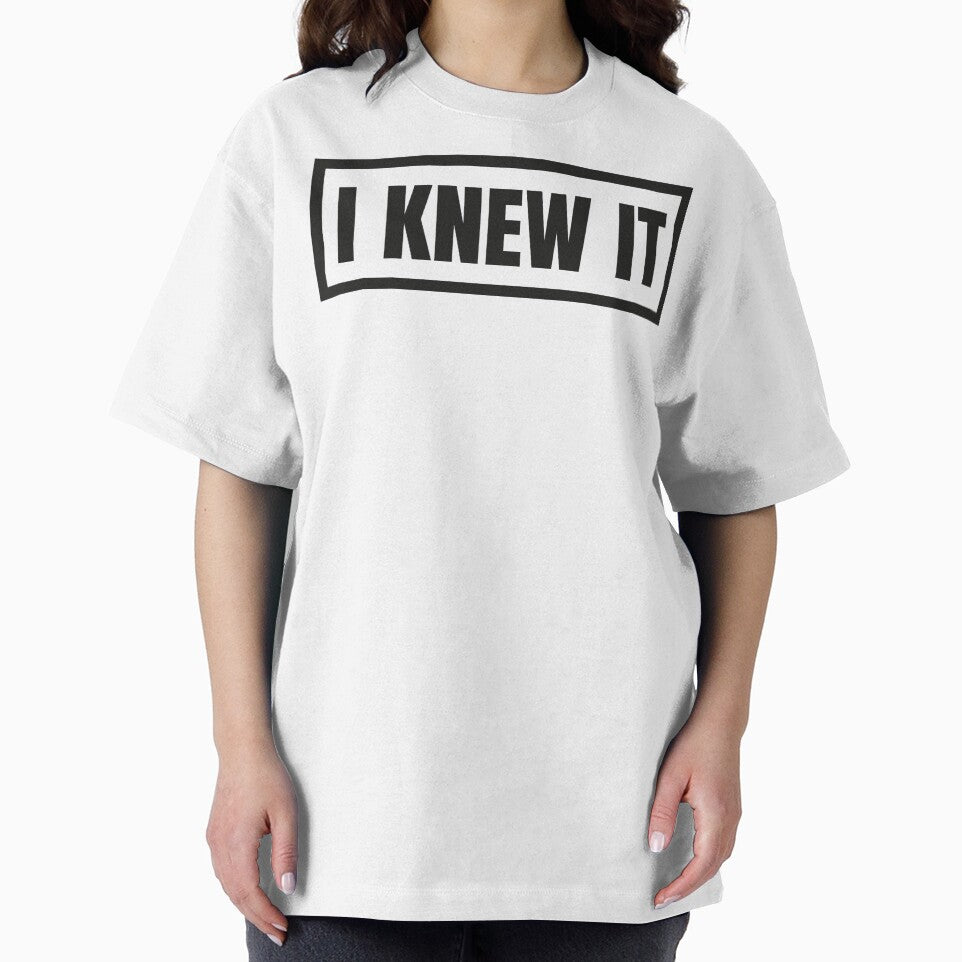 I Knew It - Bold Sarcastic Framed Quote by Vision Crafted