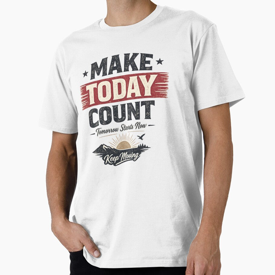 Make Today Count t-shirt by Cottonora
