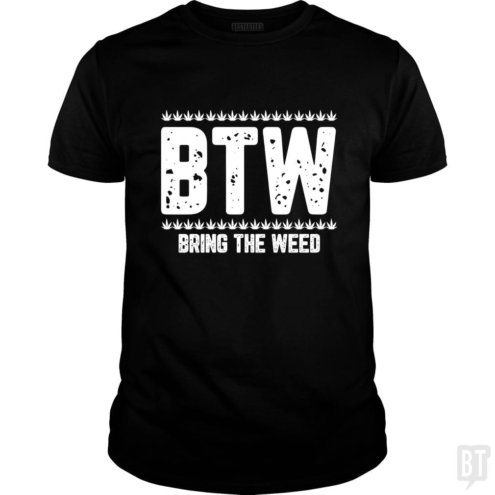 Bring The Weed