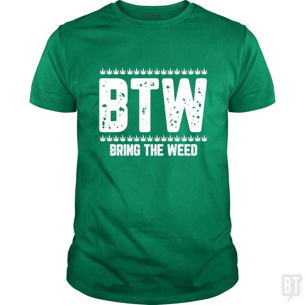 Bring The Weed