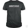 Ambitchous Bitch