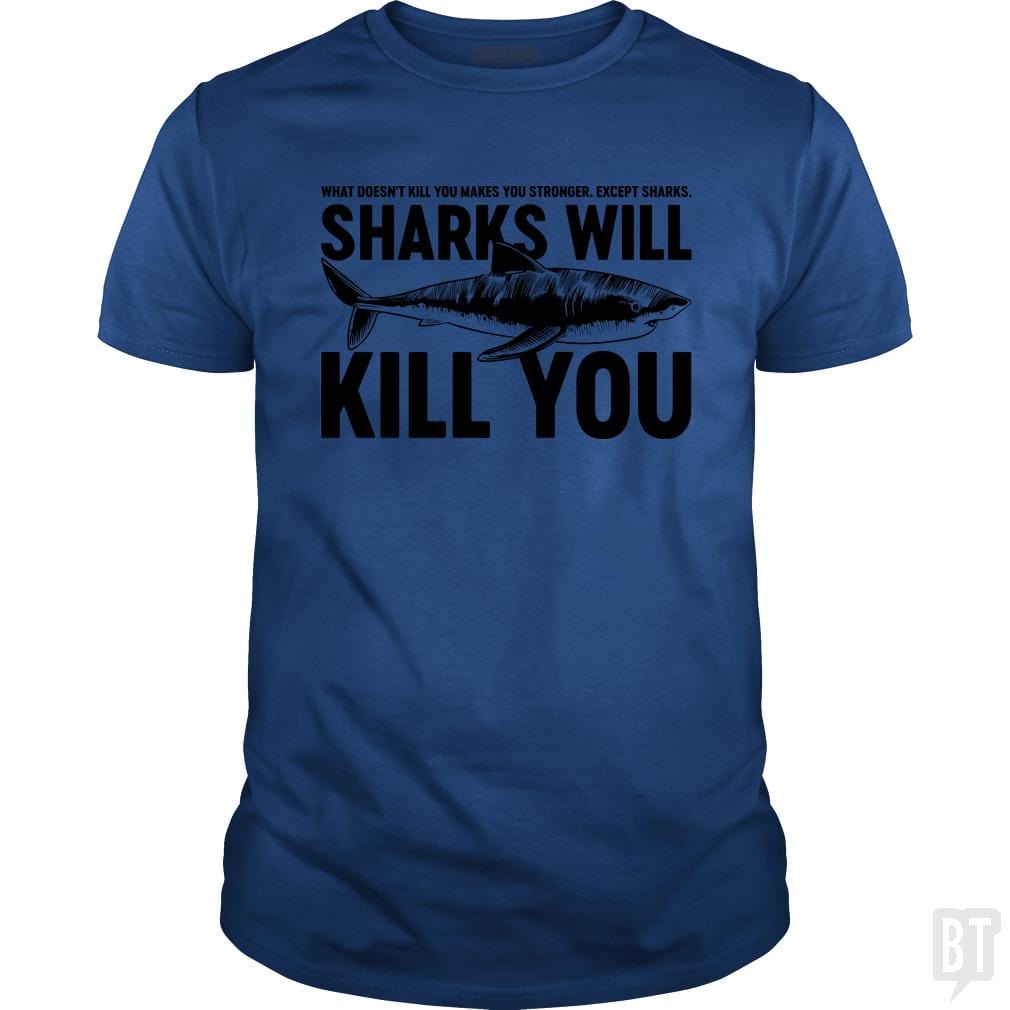 Sharks Will Kill You