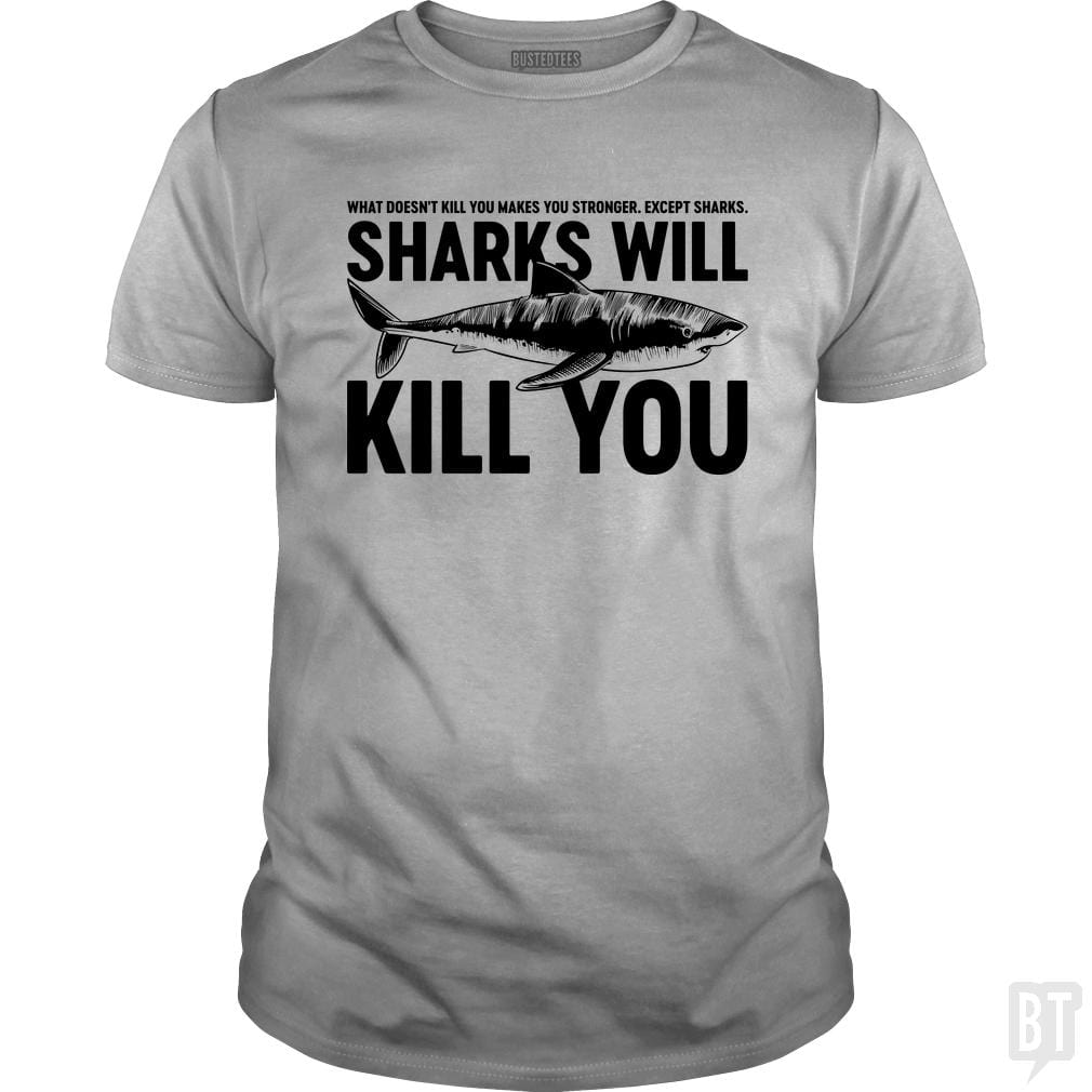 Sharks Will Kill You