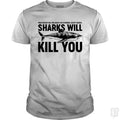 Sharks Will Kill You