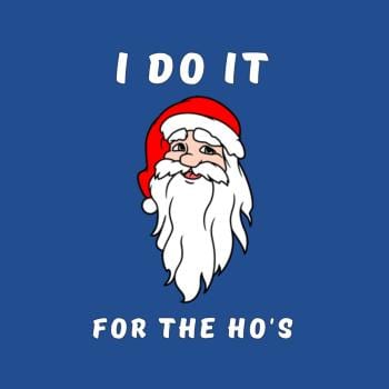 I Do it For The Ho's Hoodies