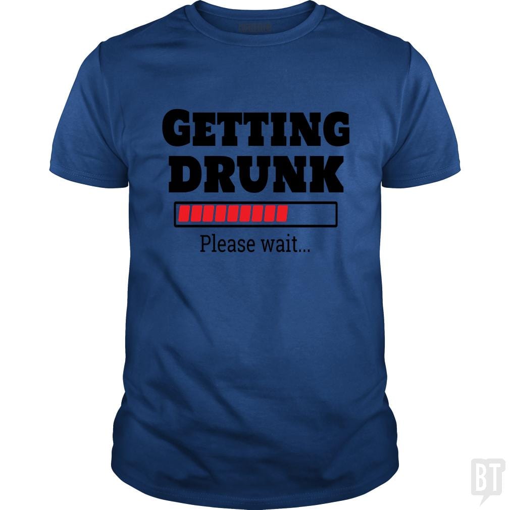 Getting Drunk..Please Wait