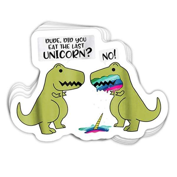 Did You Eat The Last Unicorn? Vinyl Sticker