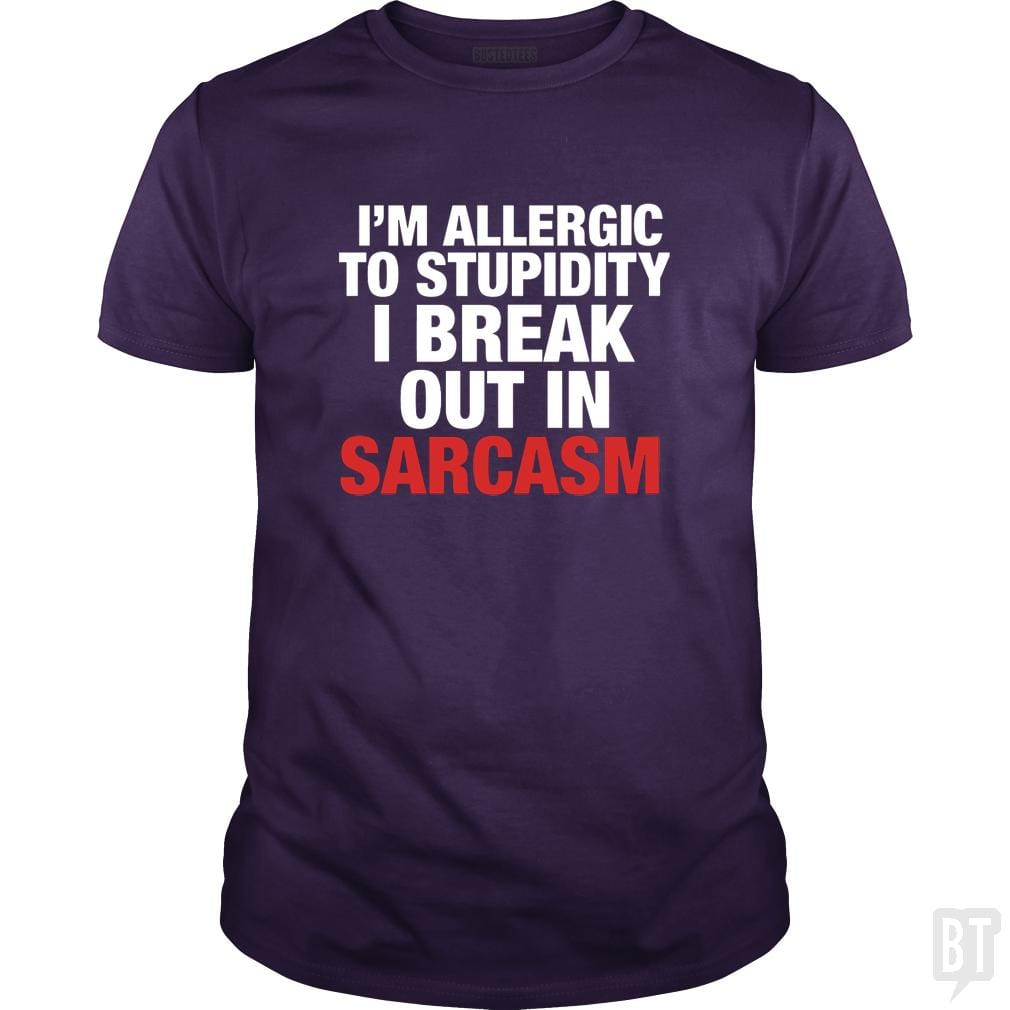 Allergic To Stupidity