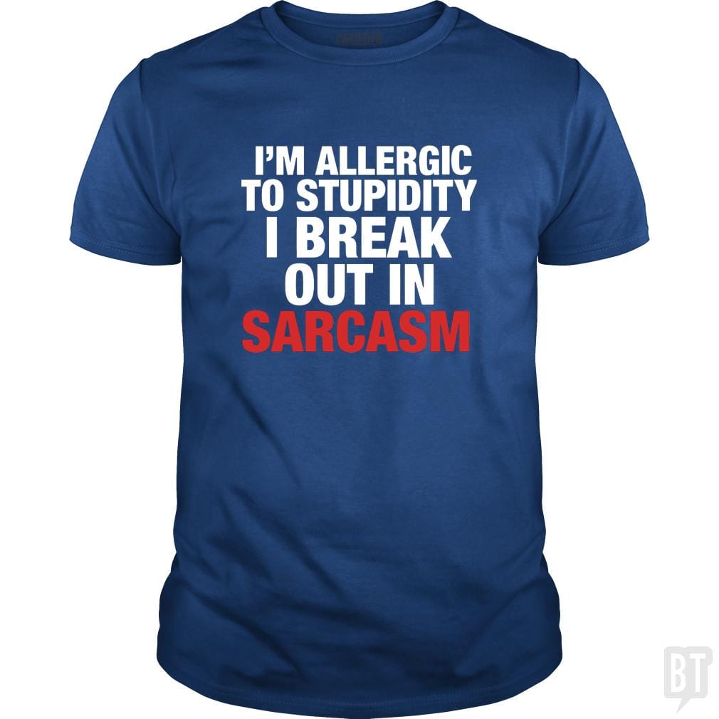 Allergic To Stupidity
