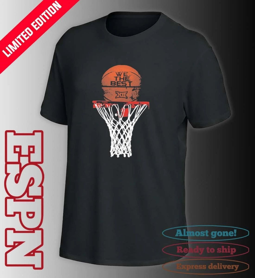We The Best Big 12 Basketball Tournament Shirt