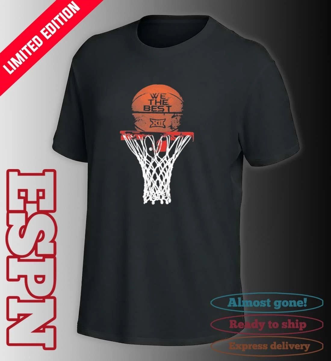 We The Best Big 12 Basketball Tournament Shirt