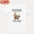 All Women Are Created Equal Only The Best Still Read In Their Eighties T-Shirt