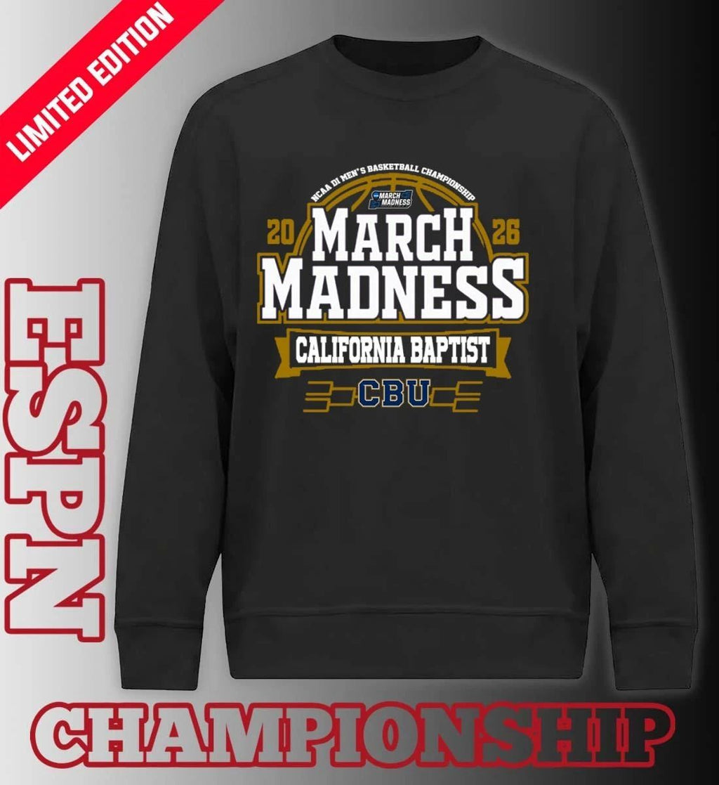 California Baptist Lancers 2026 NCAA Men’s Basketball March Madness Bound Shirt