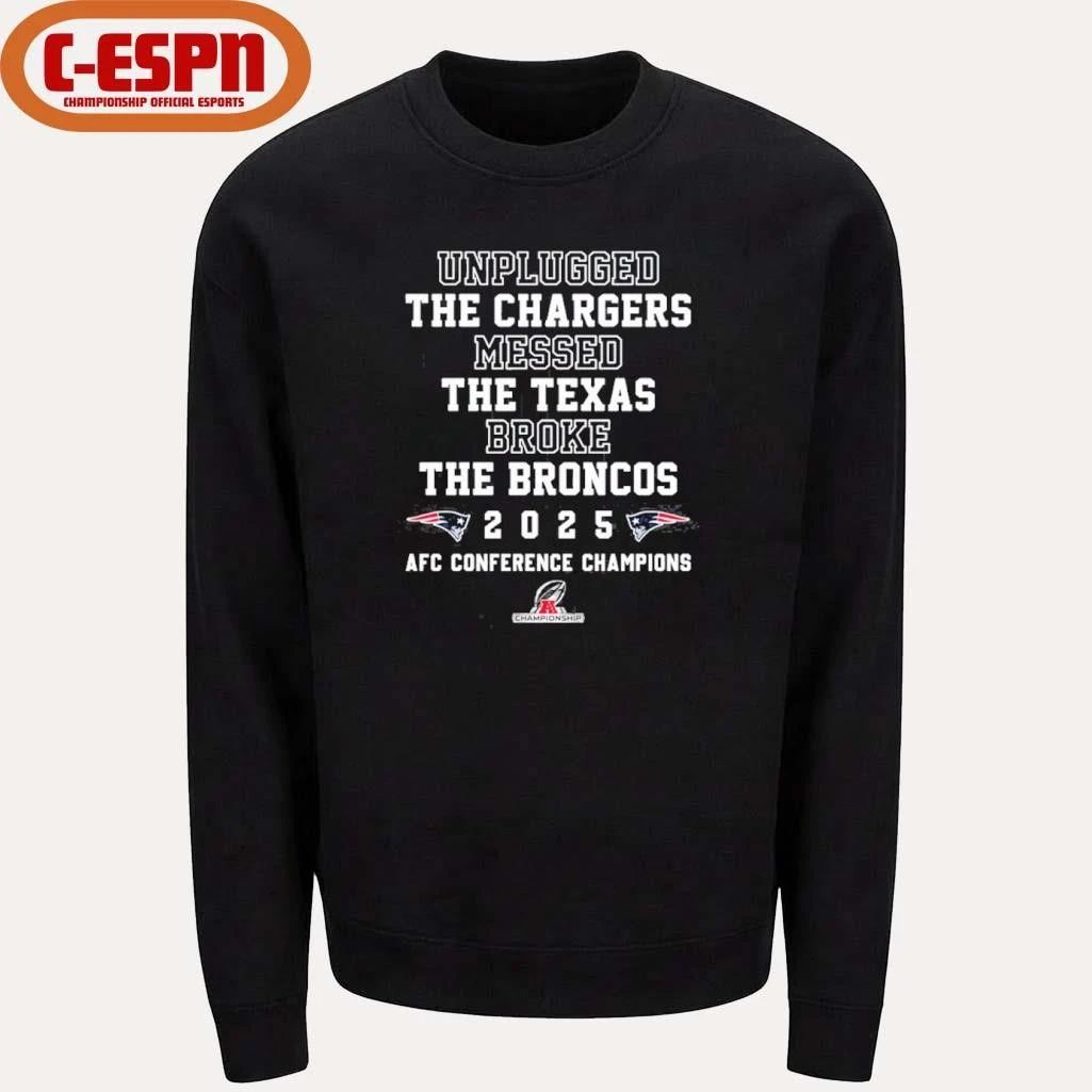 Unplugged The Chargers Messed The Texas Broke The Broncos Patriots AFC Champions T-Shirt