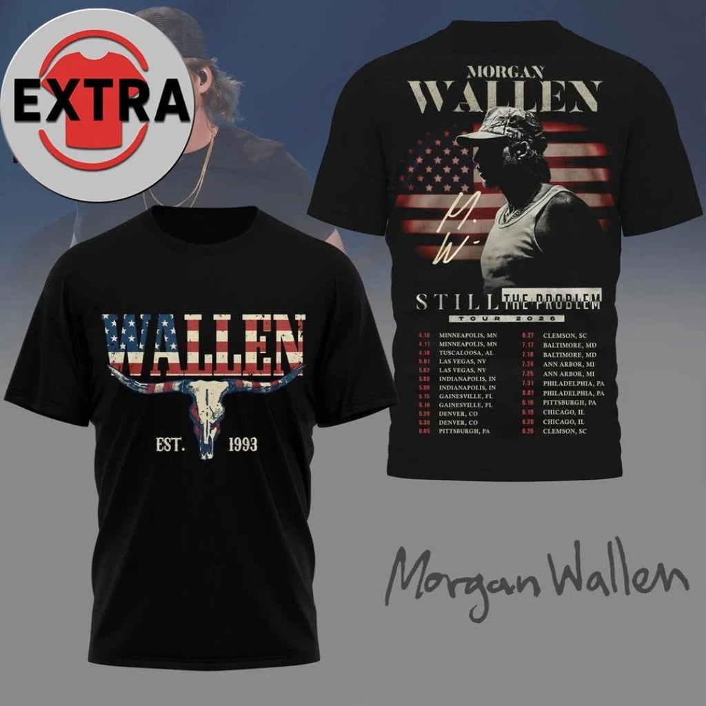 Morgan Wallen Still The Problem 2026 Tour Schedule Logo Two Sided Shirt