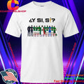 Y Si Si Mexico Shirt