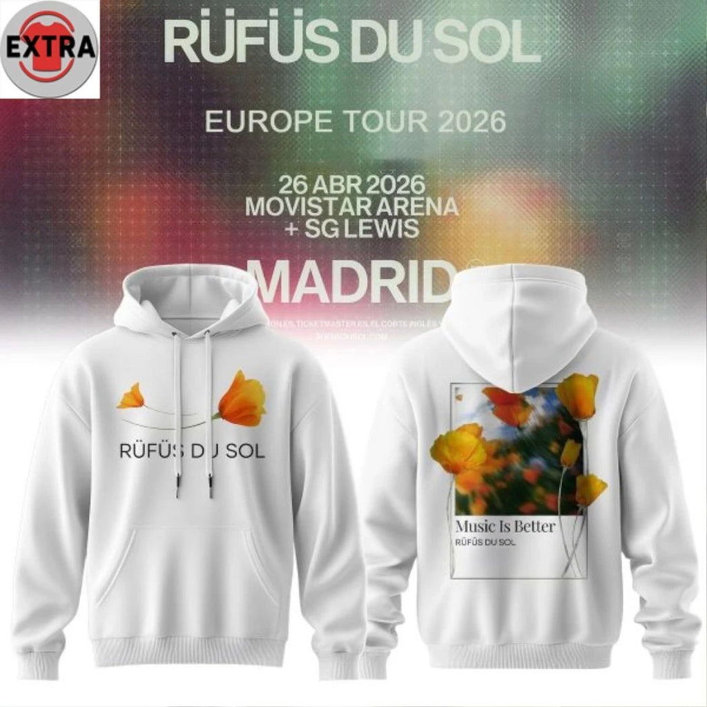 Original Rufus Du Sol Europe Tour 2026 Music Is Better 2025 Hoodie T-Shirt