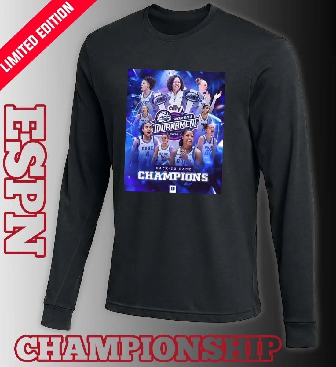 Duke Back 2 Back ACC Women’s Basketball Tournament Champions Poster T-Shirt.