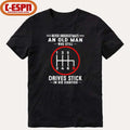 Never Underestimate An Old Man Who Still Drives Stick In His Eighties shirt