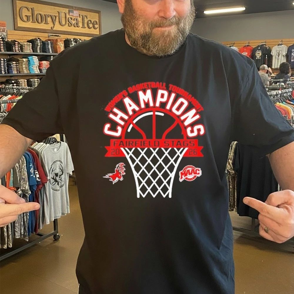 Celebrates Fairfield Stags Wins MAAC Women’s Basketball Tournament Champions 2026 Shirt