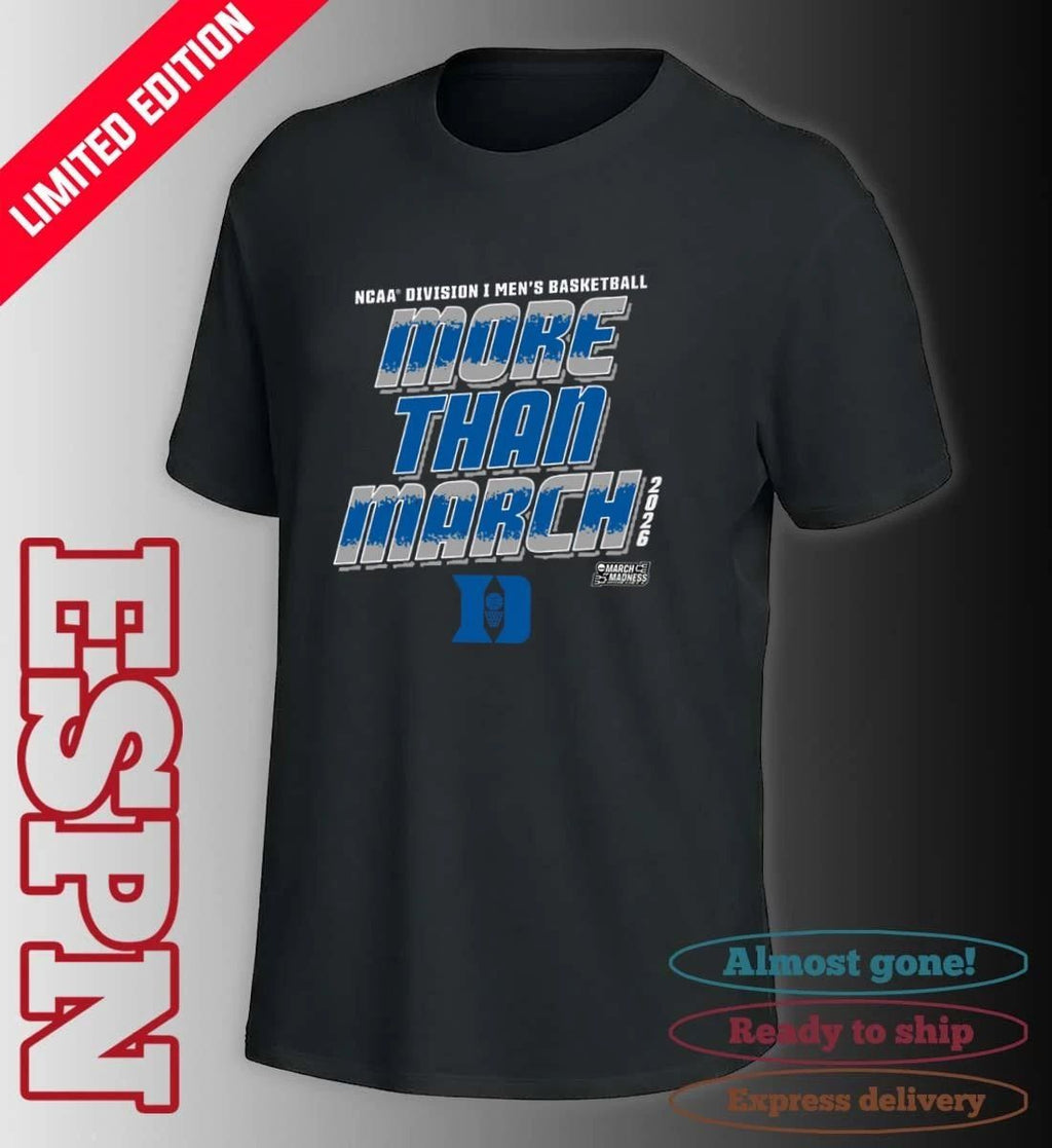 Duke Men’s Basketball More Than March 2026 Shirt