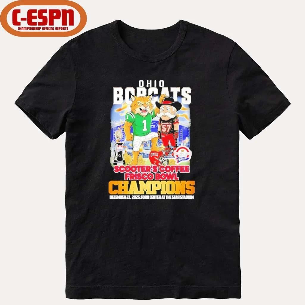 Ohio Bobcats mascot beat UNLV Rebels 2025 Scooter’s Coffee Frisco Bowl Champions shirt
