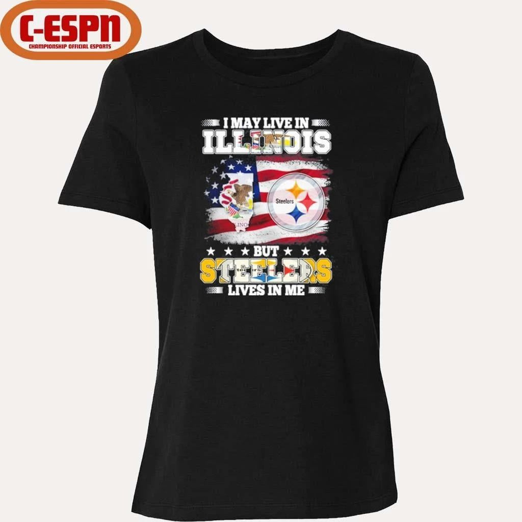 I May Live In Illinois But Steelers Lives In Me Shirt