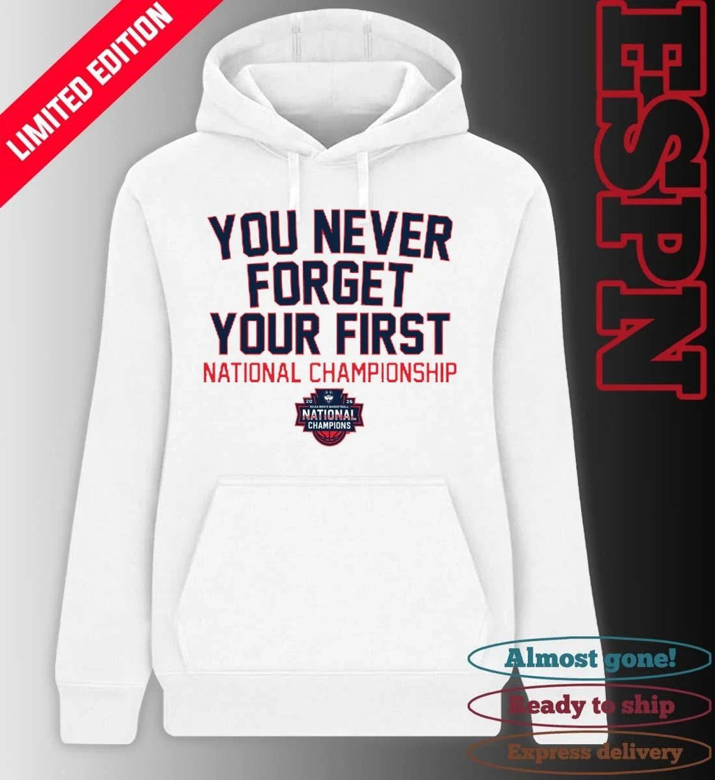 UConn Huskies Men’s Basketball You Never Forget Your First National Championship 2026 Shirt