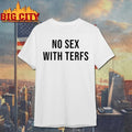 Judith Sevinc Basad No Sex With Terfs shirt