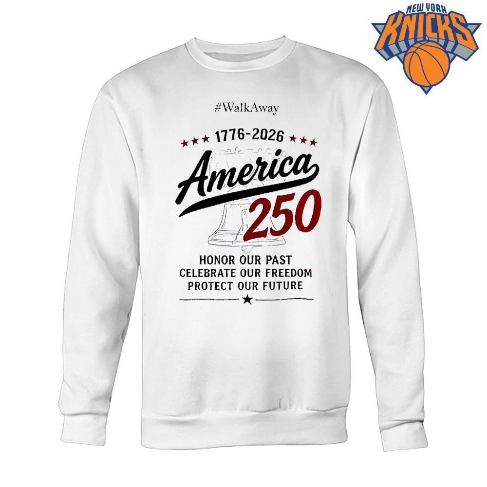 WalkAway 1776-2026 America 250 Honor our Past Celebrate our Freedom Protect our shirt