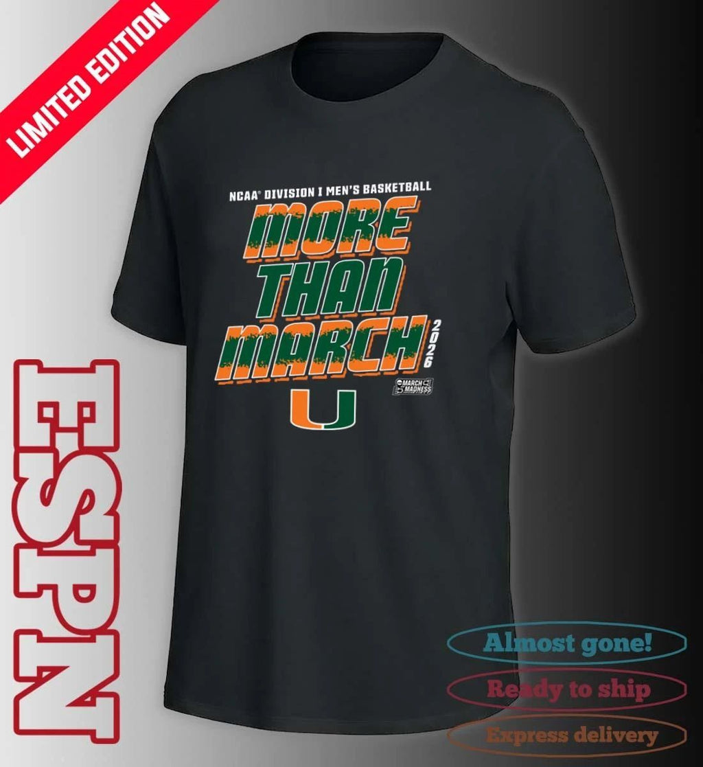 Miami Men’s Basketball More Than March 2026 Shirt