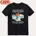 All Men Are Created Equal Only The Best Still Go Skiing In Their Sixties Shirt